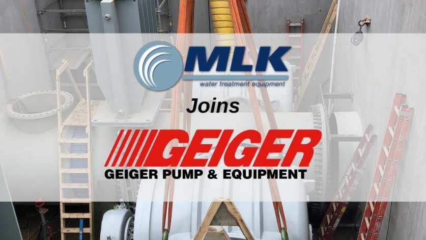 Featured image: Geiger Pump & Equipment Company Acquires MLK & Associates 